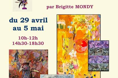 Exposition "Bri COLLAGES" par Brigitte MONDY