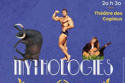"Mythologies" un spectacle en trois épisodes