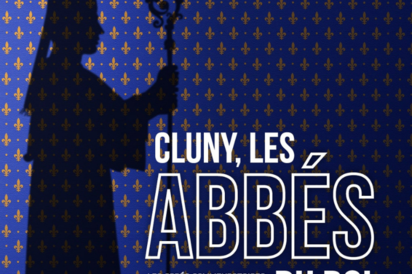 Exposition : "Cluny, les abbés du roi"